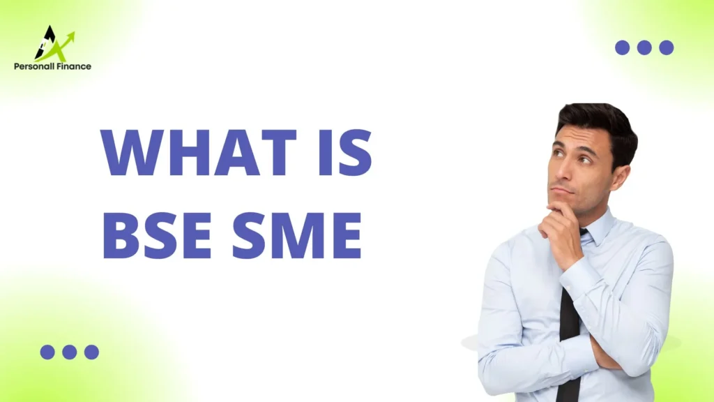 Read more about the article What is BSE SME